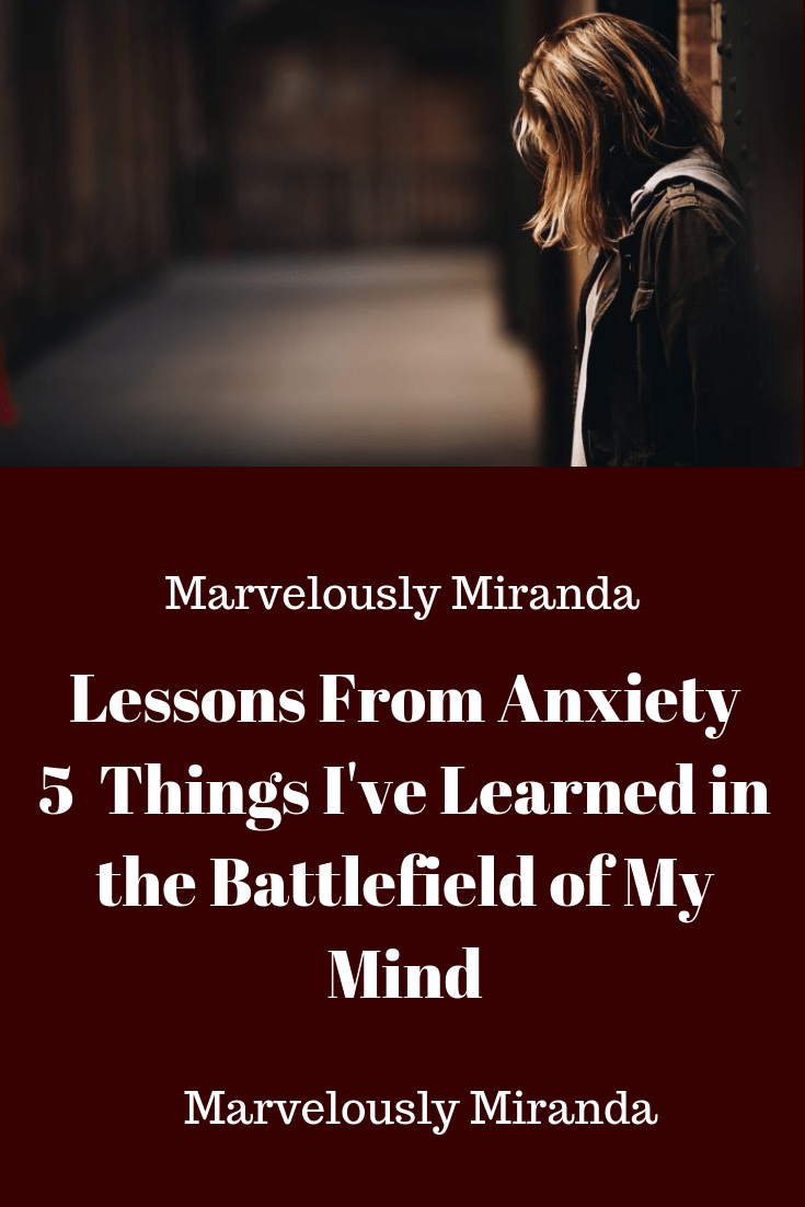 Lessons From Anxiety – Marvelously&nbsp;Miranda