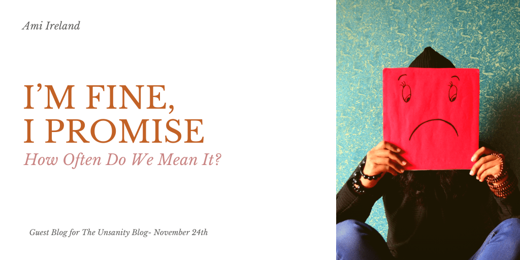 I’m Fine – How Often Do We Mean It? – Ami&nbsp;Ireland