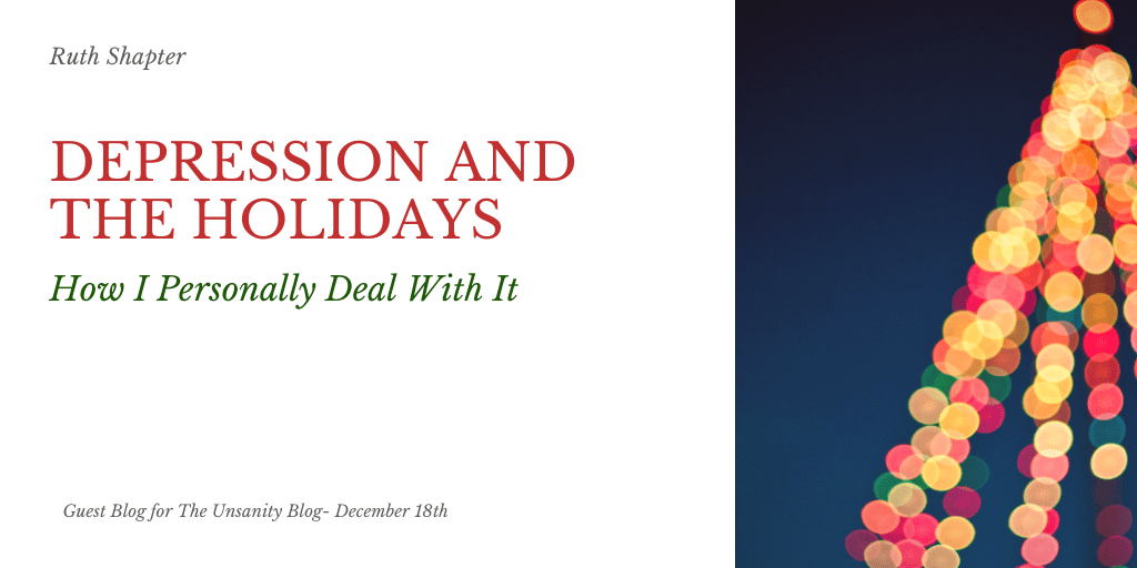 How I Deal With Depression During The Holidays –&nbsp;Ruth