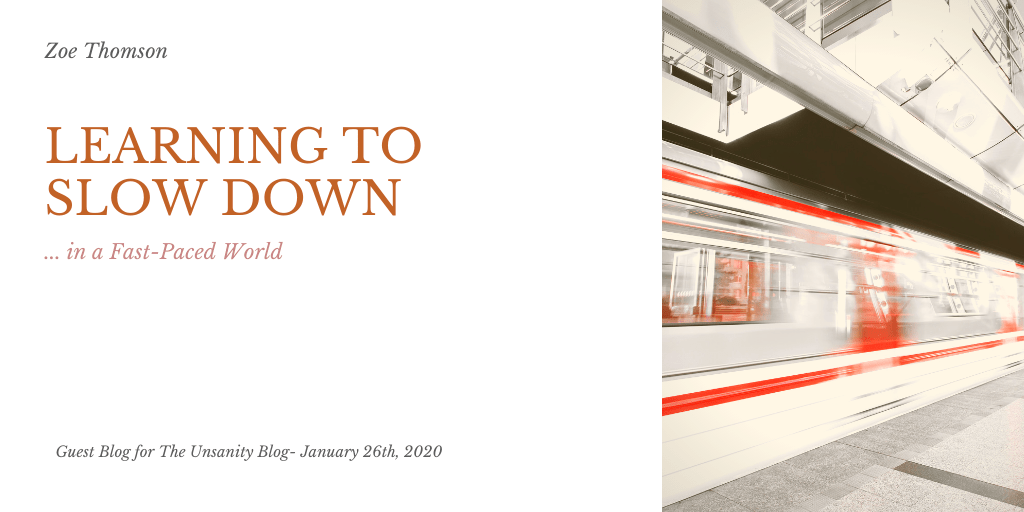 Learning To Slow Down in a Fast-Paced World – Zoe&nbsp;Thomson