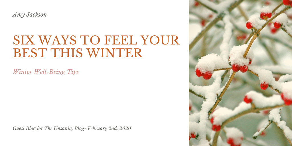 Six Ways to Feel Your Best This Winter – Amy&nbsp;Jackson